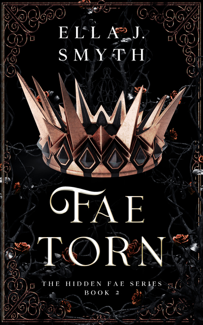 Fae Torn book cover by Ella J. Smyth