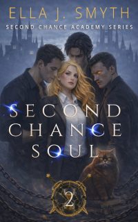 Second Chance Soul book cover - Book 2 of the Second Chance Academy series by Ella J. Smyth